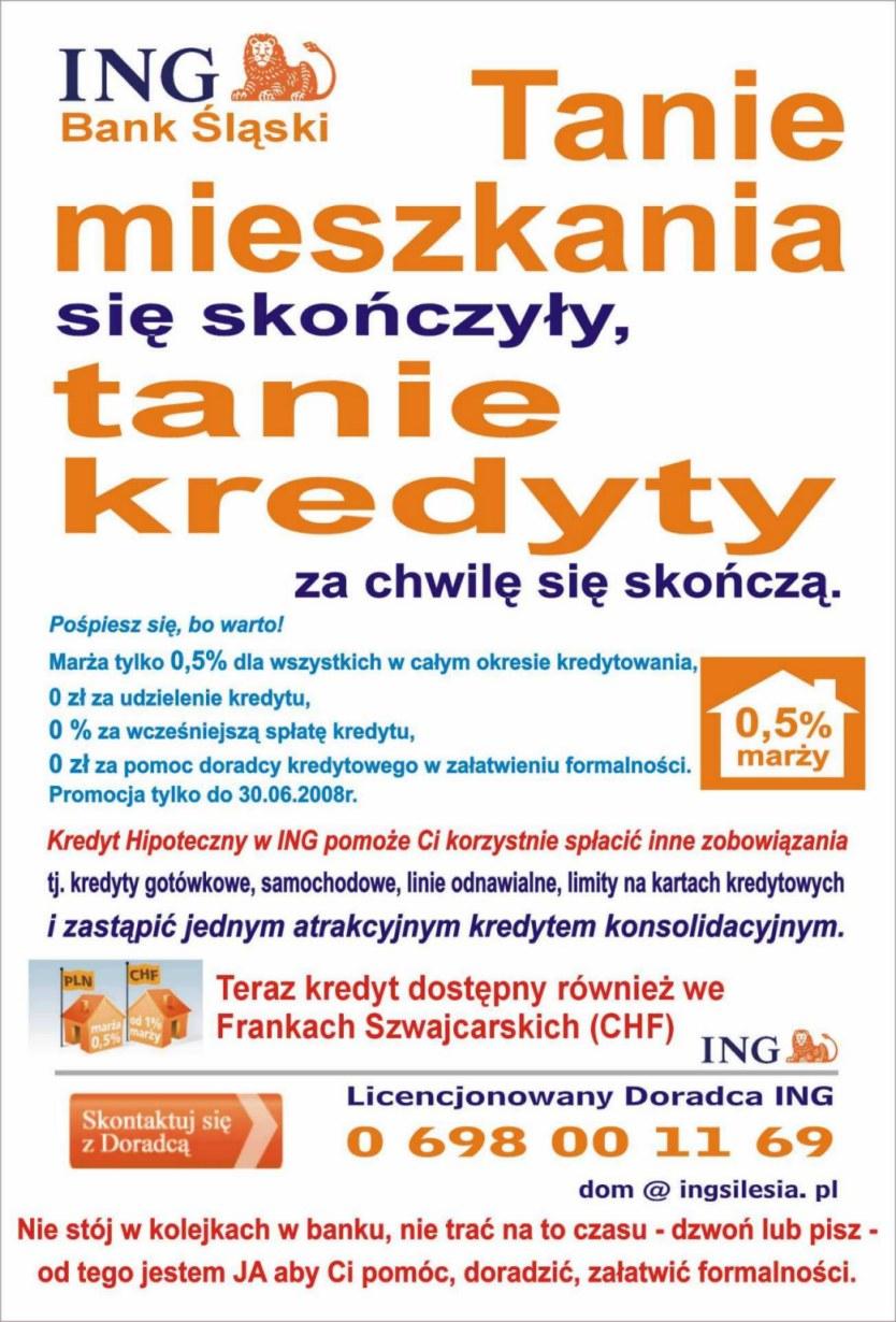 Kredyt Hipoteczny ING Bank - Marża tylko 0,5% !, Katowice,Zabrze,Gliwice, Śląskie, śląskie