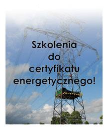 SZKOLENIA DO CERTYFIKATU ENERGETYCZNEGO, Kraków, Warszawa, mazowieckie