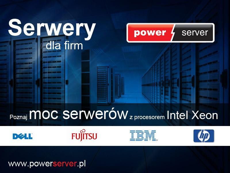 Serwery dla firm - Fujitsu, HP, Dell, Lenovo, IBM - profesjonalne rozwiązania serwerowe