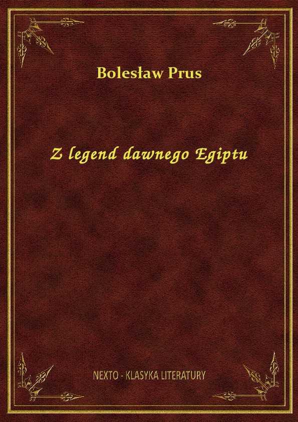 Bolesław Prus - Z legend dawnego Egiptu - eBook ePub