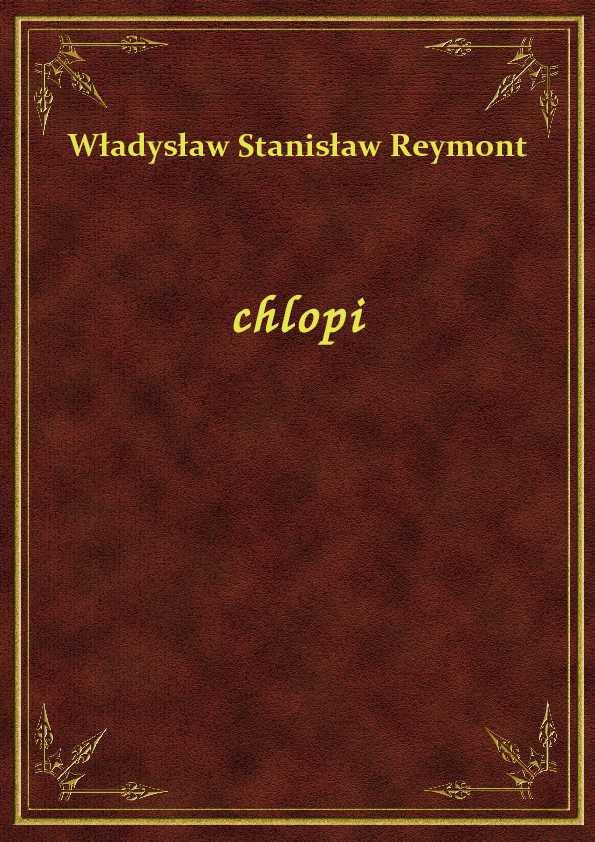  Władysław Stanisław Reymont - Chłopi - eBook ePub