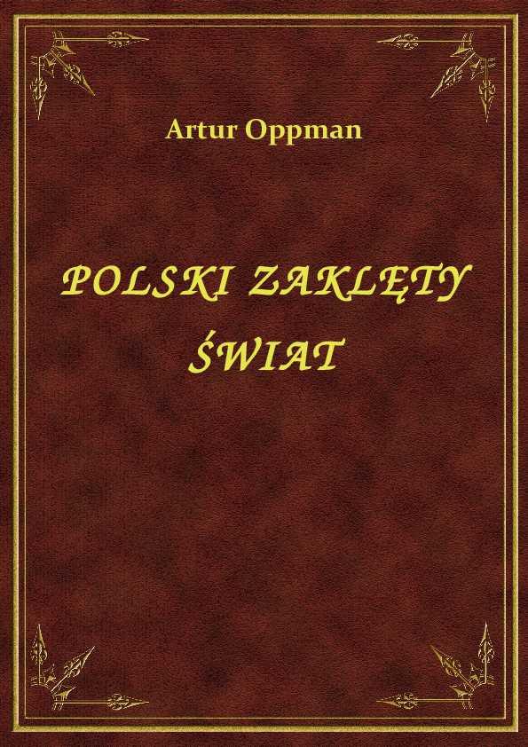 Artur Oppman - Polski Zaklęty Świat - eBook ePub