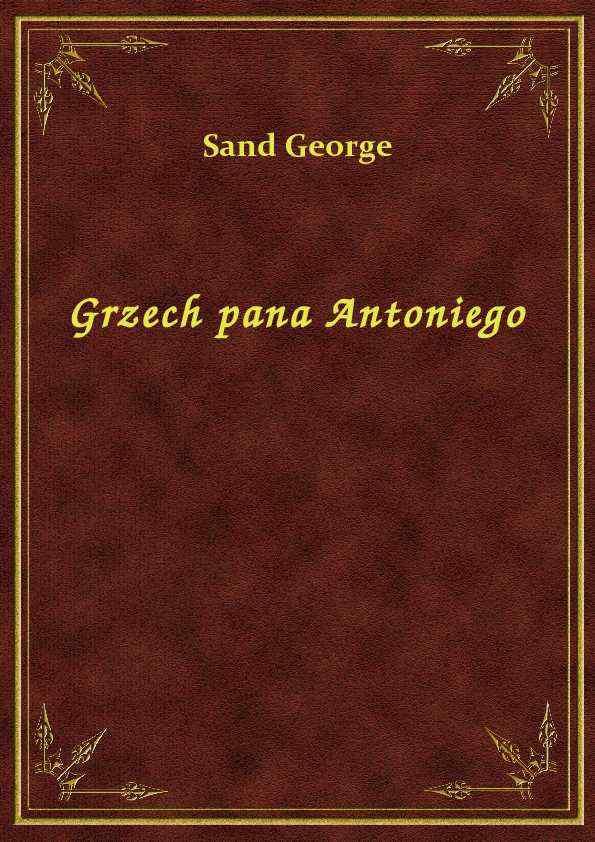 George Sand - Grzech pana Antoniego - eBook ePub