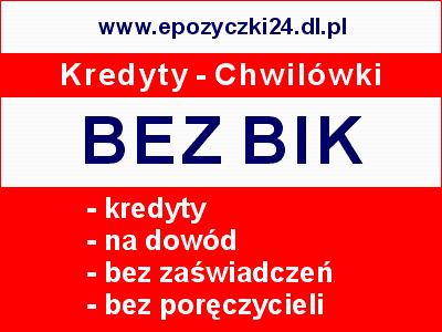 Kredyty Inowrocław Kredyty bez BIK Inowrocław, Inowrocław, Kruszwica, Gniewkowo, Janikowo, Pakość, kujawsko-pomorskie