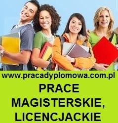 PRACE MAGISTERSKIE, licencjackie i inne BEZ PLAGIATU!, Cała Polska, śląskie