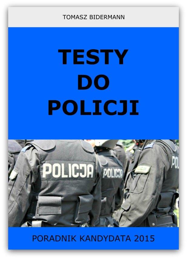 Testy do Policji Poradnik kandydata 2015 - OFICYNA24