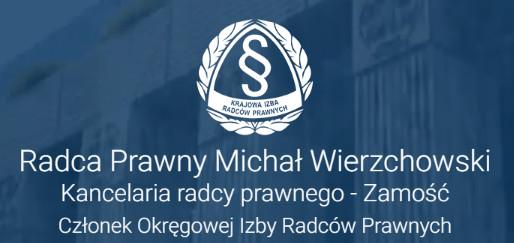 Kancelaria Radcy Prawnego Michał Wierzchowski, Zamość, lubelskie