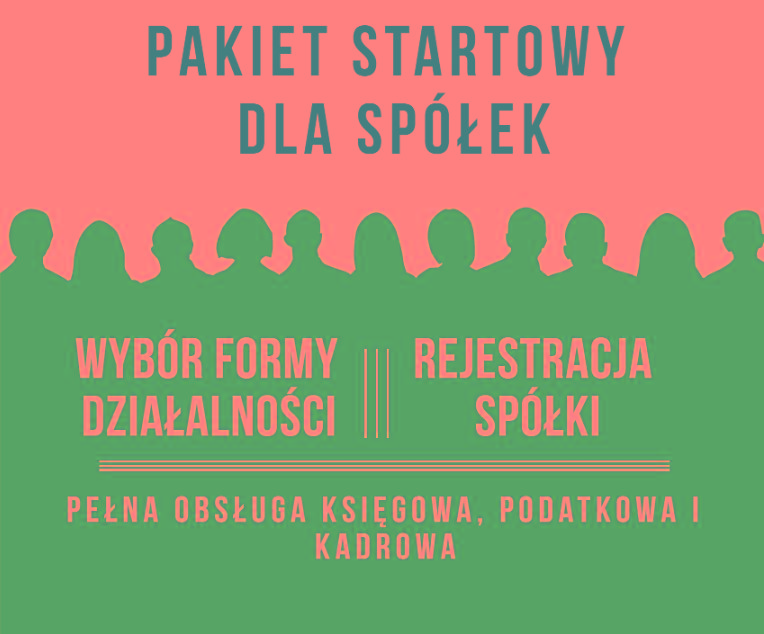 Rejestracja spółki z o.o. - PAKIET STARTOWY DLA SPÓŁEK, księgowość, Kraków, Warszawa, Poznań, Katowice, małopolskie