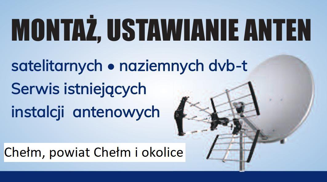 Ustawianie i montaż anten satelitarnych i naziemnych DVBT-2 naprawa, Chełm, dorohusk, włodawa, kamień, sawin, , lubelskie