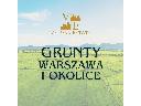 Grunty i działki budowlane Warszawa - pomoc w sprzedaży i zakupie , Warszawa (mazowieckie)