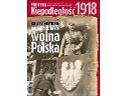 NIEPODLEGŁOŚĆ 1918  -  Polityka - Wydanie Specjalne