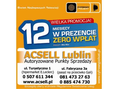 12 miesięcy bez opłat! Cyfrowy Polsat - ACSELL Lublin - kliknij, aby powiększyć