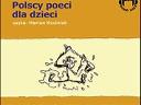 Polscy poeci dla dzieci - czyta Marian Kociniak, cała Polska