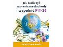 Jak rozliczyć zagraniczne dochody PIT-36, cała Polska