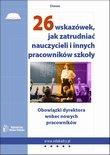 26 wskazówek, jak zatrudniać nauczycieli i innyc