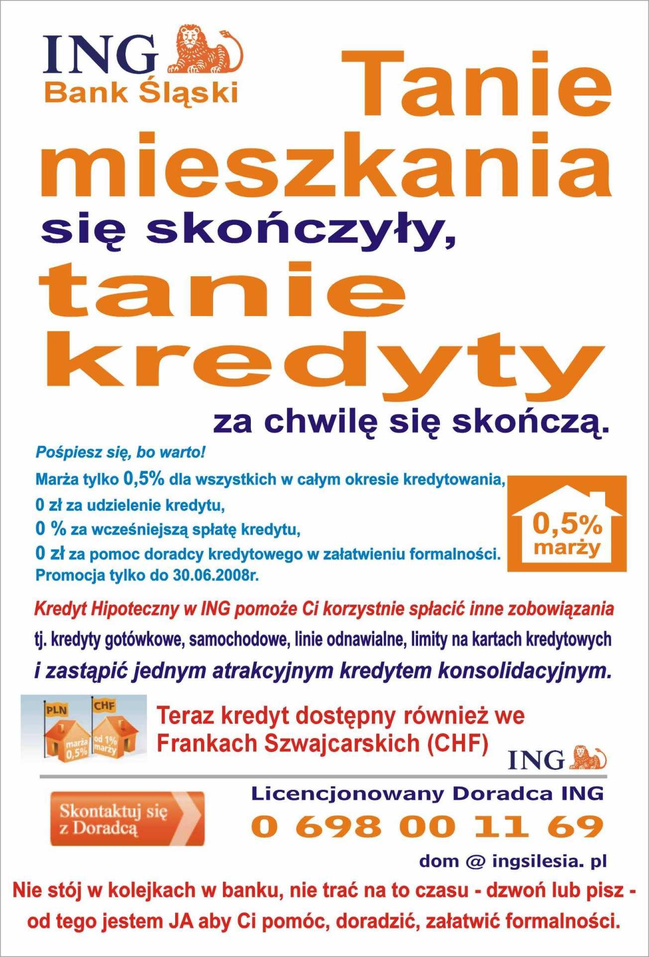 Kredyt Hipoteczny ING Bank - Marża tylko 0,5% !!!, Gliwice,Zabrze,Katowice, śląskie