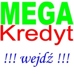 Mega Kredyty dla Wszystkich