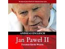 Jan Pawel II - Fenomen Karola Wojtyły