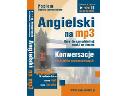ANGIELSKI NA MP3 - Konwersacje (audiobook) KURS, cała Polska