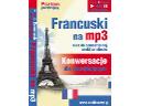 Francuski na mp3  -  Konwersacje dla początkującyc