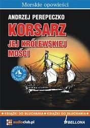 Andrzej Perepeczko - Korsarz Jej Królewskiej Moś