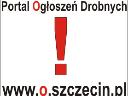 Portal Ogłoszeń Drobnych www.o.szczecin.pl, Szczecin, Police, Stargard, Gryfino, zachodniopomorskie