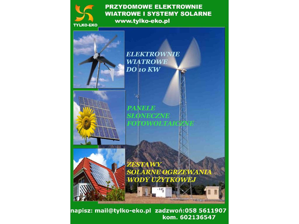 Przydomowe elektrownie wiatrowe , systemy solarne, Borzechowo, pomorskie
