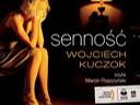 Wojciech Kuczok  -  Senność  -  audiobook