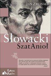 Jan Zieliński - Słowacki. SzatAnioł - eBook ePub