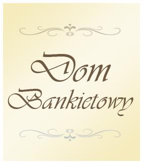 DOM BANKIETOWY - sala na wesele, Zawiercie, Zawiercie, Myszków, Poręba, Siewierz, Ogrodzieniec, śląskie