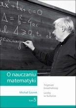 O nauczaniu matematyki, t.5. 