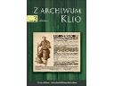 Z archiwum Klio, tom 3: XIX i XX w. Teksty źród, cała Polska