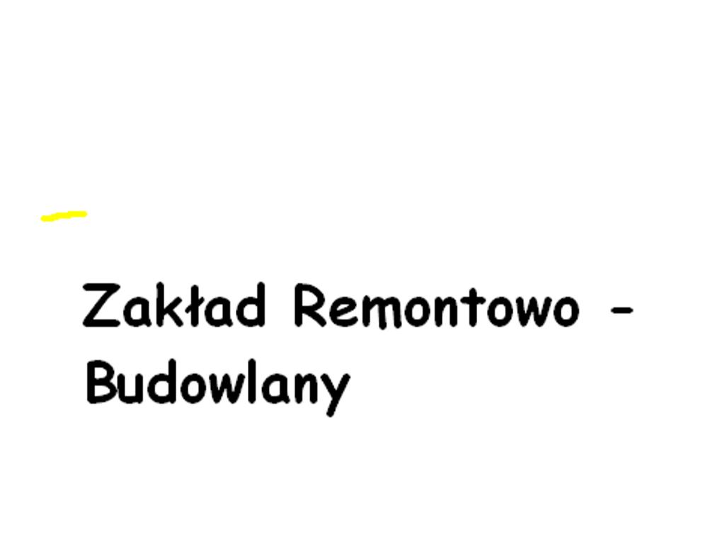 Zakład Remontowo - Budowlany oferuje:, Kraków i okolice, małopolskie