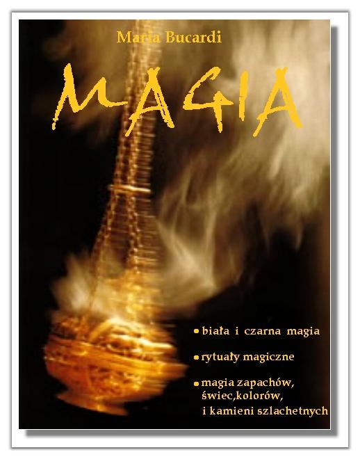Biała i czarna magia - bestseller Marii Bucardi