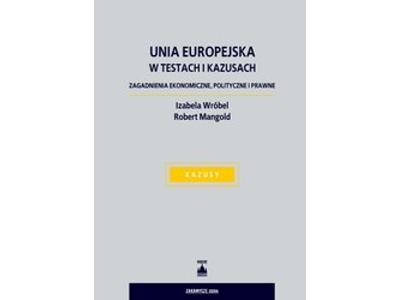 Unia Europejska w testach i kazusach. Zagadnienia ekonomiczne, polityczne i prawne - e-book - kliknij, aby powiększyć