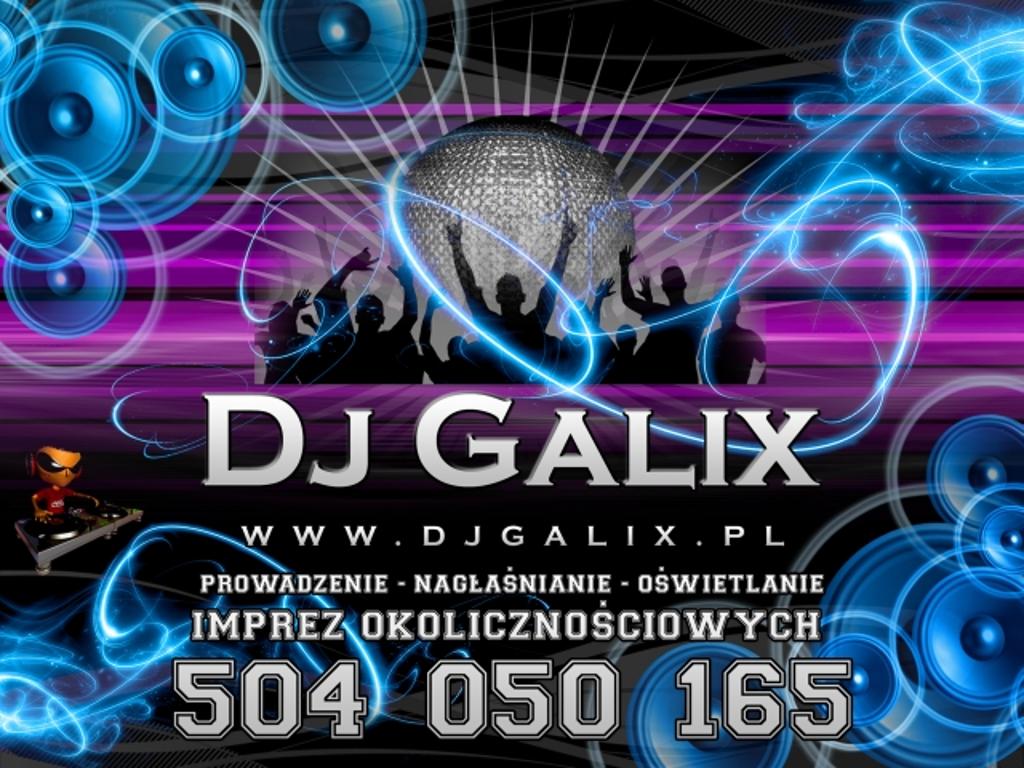 Zapraszam na www.DJGALIX.pl