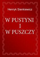 W PUSTYNI I W PUSZCZY