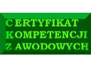 Certyfikat Kompetencji Zawodowych Udostępnię , cała Polska, cała Polska