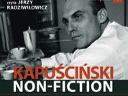Kapuściński non - fiction  -  audiobook