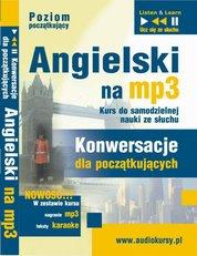 Angielski na mp3 "Konwersacje dla początkujących" - audio kurs