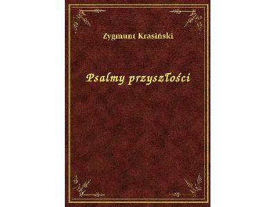 Zygmunt Krasiński - Psalmy Przyszłości - eBook ePub - kliknij, aby powiększyć