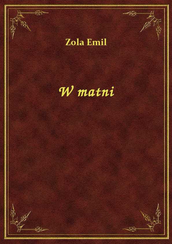Emil Zola - W Matni - eBook ePub