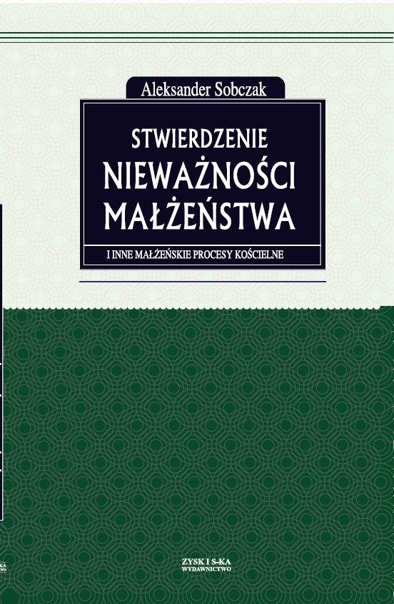 Aleksander Sobczak - Stwierdzenie nieważności małżeństwa - ebook