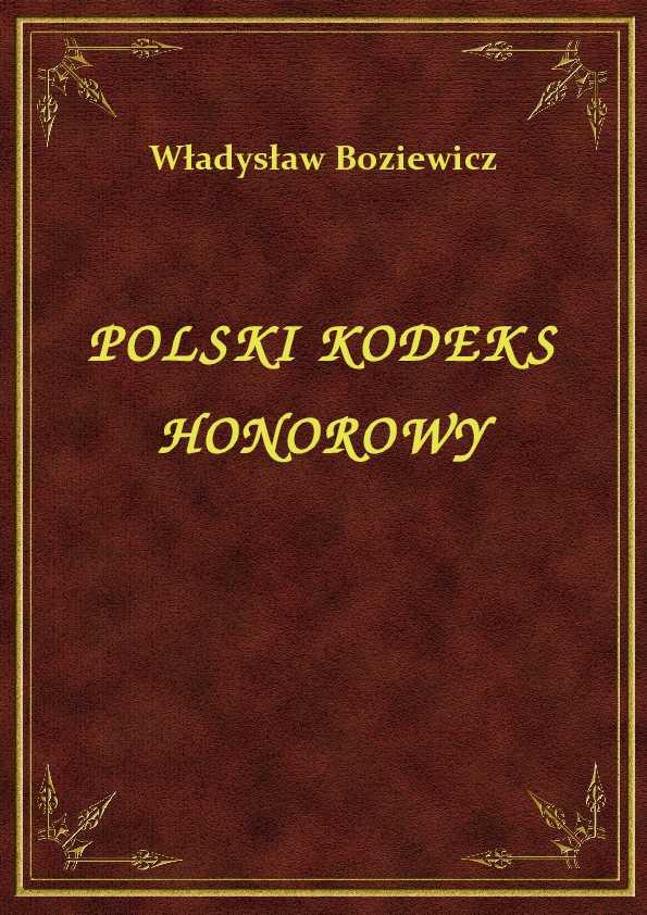 Władysław Boziewicz - Polski Kodeks Honorowy - eBook ePub