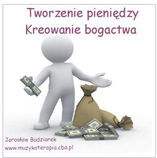 Tworzenie pieniędzy - kreowanie bogadztwa, Łódź, łódzkie