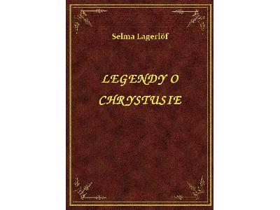 Selma Lagerlf - Legendy O Chrystusie - eBook ePub - kliknij, aby powiększyć