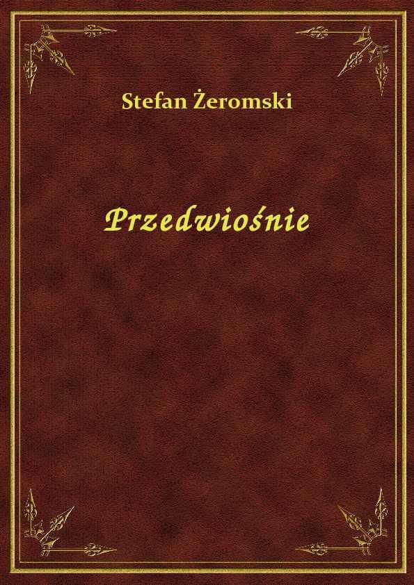 Stefan Żeromski - Przedwiośnie - eBook ePub