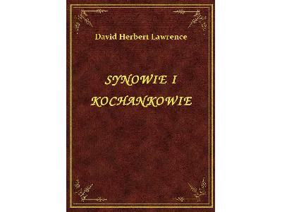 David Herbert Lawrence - Synowie I Kochankowie - eBook ePub - kliknij, aby powiększyć