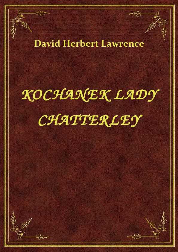 David Herbert Lawrence - Kochanek Lady Chatterley - eBook ePub