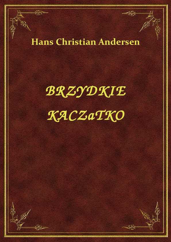 Hans Christian Andersen - Brzydkie Kaczątko - eBook ePub  m.nextore.pl